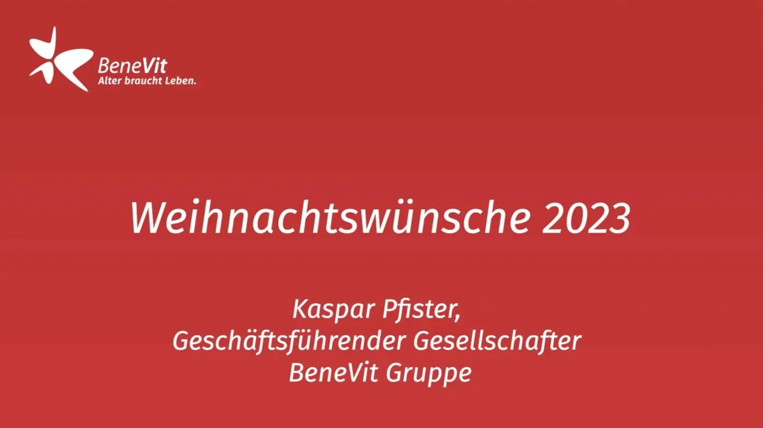 BeneVit Jahresrückblick und Weihnachtswünsche Kaspar Pfister