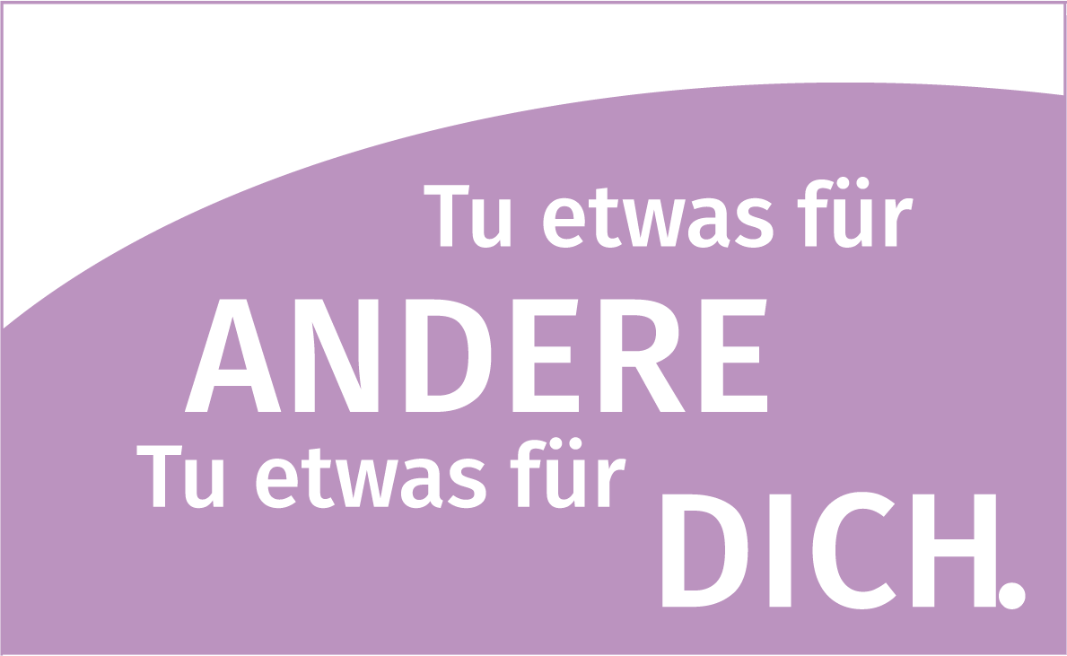 Grafik: Tu etwas für Andere – Tu etwas für Dich.